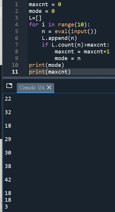 Python TQC考題604 眾數, cnt[L.index(n)]+=1, L[cnt.index(max(cnt))], if L.count(n)>maxcnt: - 儲蓄保險王